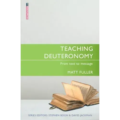 Teaching Deuteronomy: From Text to Message