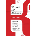Blood of Others: Stalin's Crimean Atrocity and the Poetics of Solidarity