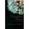 Dandelion Moon: Book 2 of the Hallowed Halls series