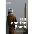 Iran and the Bomb: Solving the Persian Puzzle