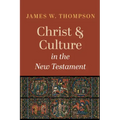Christ and Culture in the New Testament