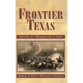Frontier Texas: History of a Borderland to 1880