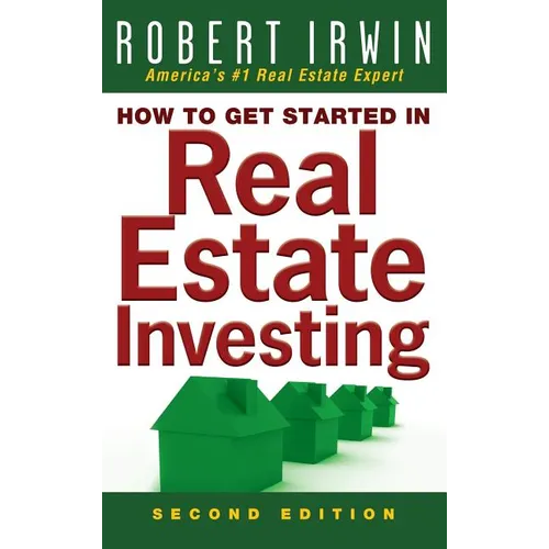 How to Get Started in Real Estate Investing