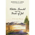 Viktor Frankl and the Book of Job: A Search for Meaning