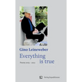 Everything is true: Poems 2019 - 2022