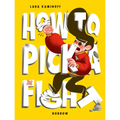 How to Pick a Fight