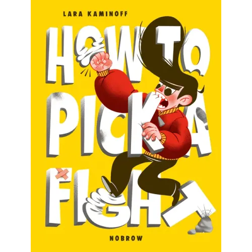 How to Pick a Fight