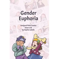 Gender Euphoria: Assigned Male Comics issue n.02