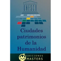 Ciudades patrimonio de la humanidad
