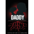 Daddy: Reflections of Father-Daughter Relationships