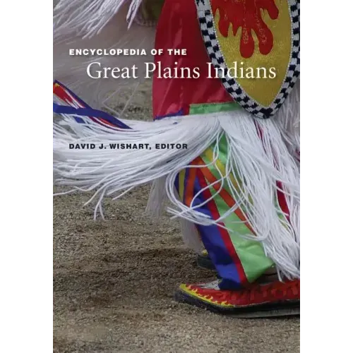 Encyclopedia of the Great Plains Indians