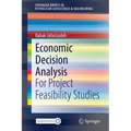Economic Decision Analysis: For Project Feasibility Studies