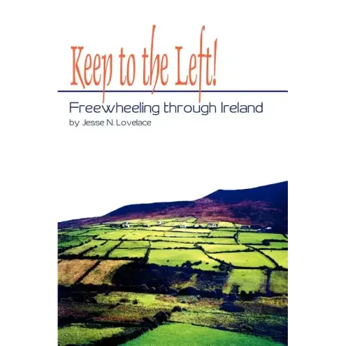 Keep to the Left!: Freewheeling through Ireland