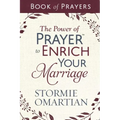 The Power of Prayer to Enrich Your Marriage Book of Prayers