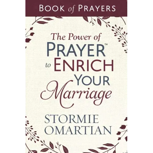 The Power of Prayer to Enrich Your Marriage Book of Prayers