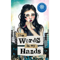 The Words in My Hands