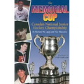 The Memorial Cup: Canada's National Junior Hockey Championship