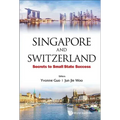 Singapore and Switzerland: Secrets to Small State Success