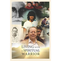 Living With A Spiritual Warrior