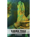 Karma Yoga: El Camino de la Acción Desinteresada