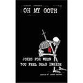 Oh My Goth: Jokes for When You Feel Dead Inside
