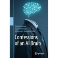 Confessions of an AI Brain