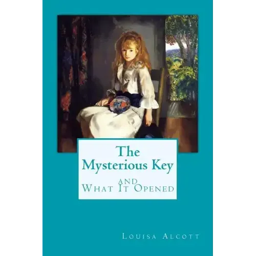 The Mysterious Key and What It Opened