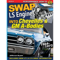 Swap LS Engines into Chevelles & GM A-Bodies: 1964-1972