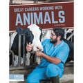Great Careers Working with Animals