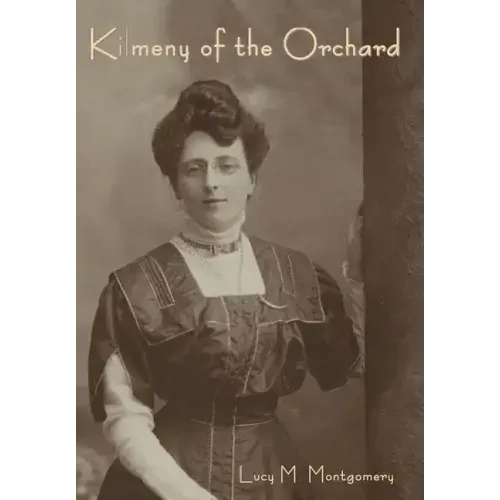 Kilmeny of the Orchard
