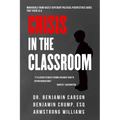 Crisis in the Classroom: Crisis in Education