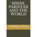 Sindh, Pakistan and the World