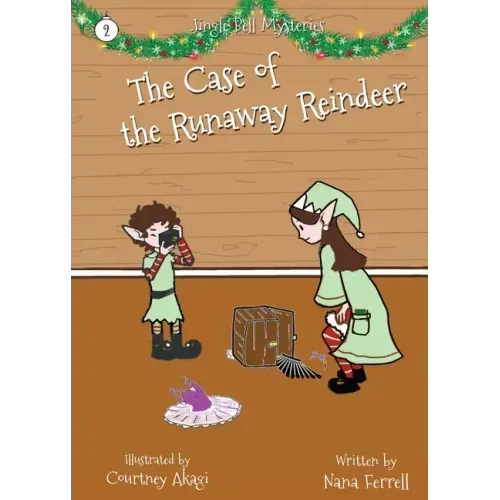 The Case of the Runaway Reindeer