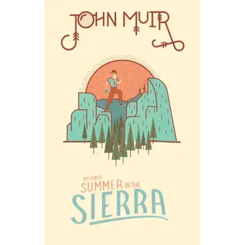 My First Summer in the Sierra