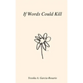 If Words Could Kill