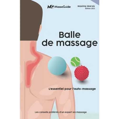 Balle de massage: L'essentiel pour l'auto-massage