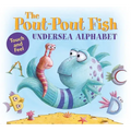 The Pout-Pout Fish Undersea Alphabet: Touch and Feel
