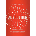 Advolution: How to Build a Systematic, Self-Improving, and Future-Proof Digital Marketing Program