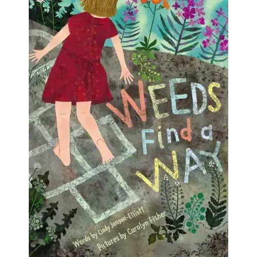 Weeds Find a Way