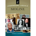 Legendary Locals of Moline