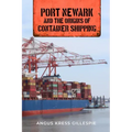Port Newark and the Origins of Container Shipping