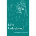 Life: Unfastened