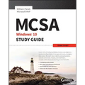 McSa Microsoft Windows 10 Study Guide: Exam 70-697