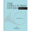 The Structured Studio: French Horn: A structured guide to teaching private lessons