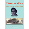 Cherokee Rose: On Rivers of Golden Tears