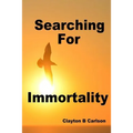 Searching For Immortality