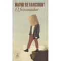 El Fracasador / The Failure