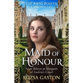 Maid of Honour: Anne Boleyn at Margaret of Austria's Court