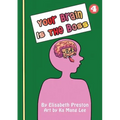 Your Brain Is The Boss
