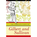 Complete Plays of Gilbert and Sullivan (Revised)